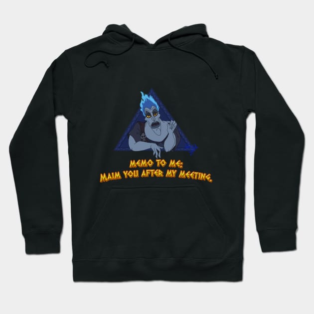 Hades "Maim You After My Meeting" Hoodie by AMadCupofTee